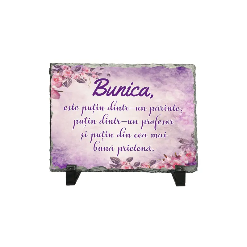 Bunica este putin dintr-un parinte putin ... , piatra ardezie personalizata, cu mesaj model, pa084